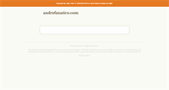 Desktop Screenshot of androfanatico.com